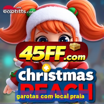 garotas com local praia